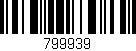 Código de barras (EAN, GTIN, SKU, ISBN): '799939'