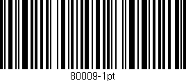 Código de barras (EAN, GTIN, SKU, ISBN): '80009-1pt'