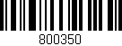 Código de barras (EAN, GTIN, SKU, ISBN): '800350'
