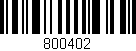 Código de barras (EAN, GTIN, SKU, ISBN): '800402'