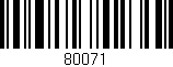 Código de barras (EAN, GTIN, SKU, ISBN): '80071'