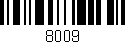 Código de barras (EAN, GTIN, SKU, ISBN): '8009'