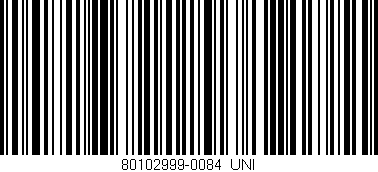 Código de barras (EAN, GTIN, SKU, ISBN): '80102999-0084_UNI'