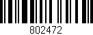 Código de barras (EAN, GTIN, SKU, ISBN): '802472'