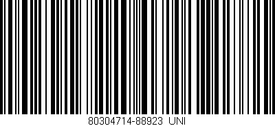 Código de barras (EAN, GTIN, SKU, ISBN): '80304714-88923_UNI'