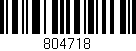 Código de barras (EAN, GTIN, SKU, ISBN): '804718'