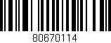 Código de barras (EAN, GTIN, SKU, ISBN): '80670114'
