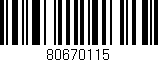 Código de barras (EAN, GTIN, SKU, ISBN): '80670115'