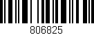 Código de barras (EAN, GTIN, SKU, ISBN): '806825'