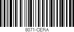 Código de barras (EAN, GTIN, SKU, ISBN): '8071-CERA'