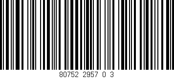 Código de barras (EAN, GTIN, SKU, ISBN): '80752_2957_0_3'