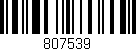 Código de barras (EAN, GTIN, SKU, ISBN): '807539'