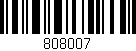 Código de barras (EAN, GTIN, SKU, ISBN): '808007'