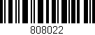 Código de barras (EAN, GTIN, SKU, ISBN): '808022'
