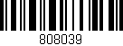 Código de barras (EAN, GTIN, SKU, ISBN): '808039'
