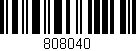 Código de barras (EAN, GTIN, SKU, ISBN): '808040'