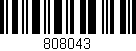 Código de barras (EAN, GTIN, SKU, ISBN): '808043'