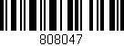 Código de barras (EAN, GTIN, SKU, ISBN): '808047'