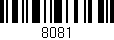 Código de barras (EAN, GTIN, SKU, ISBN): '8081'
