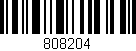 Código de barras (EAN, GTIN, SKU, ISBN): '808204'