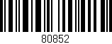 Código de barras (EAN, GTIN, SKU, ISBN): '80852'