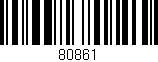 Código de barras (EAN, GTIN, SKU, ISBN): '80861'