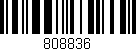 Código de barras (EAN, GTIN, SKU, ISBN): '808836'