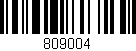 Código de barras (EAN, GTIN, SKU, ISBN): '809004'
