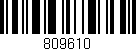 Código de barras (EAN, GTIN, SKU, ISBN): '809610'