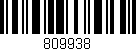 Código de barras (EAN, GTIN, SKU, ISBN): '809938'