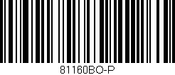Código de barras (EAN, GTIN, SKU, ISBN): '81160BO-P'