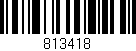 Código de barras (EAN, GTIN, SKU, ISBN): '813418'
