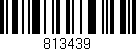 Código de barras (EAN, GTIN, SKU, ISBN): '813439'