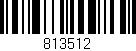 Código de barras (EAN, GTIN, SKU, ISBN): '813512'