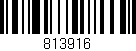 Código de barras (EAN, GTIN, SKU, ISBN): '813916'