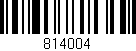 Código de barras (EAN, GTIN, SKU, ISBN): '814004'