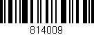 Código de barras (EAN, GTIN, SKU, ISBN): '814009'