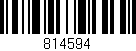 Código de barras (EAN, GTIN, SKU, ISBN): '814594'
