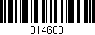 Código de barras (EAN, GTIN, SKU, ISBN): '814603'