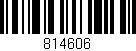 Código de barras (EAN, GTIN, SKU, ISBN): '814606'