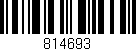 Código de barras (EAN, GTIN, SKU, ISBN): '814693'