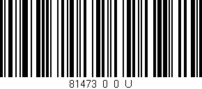 Código de barras (EAN, GTIN, SKU, ISBN): '81473_0_0_U'