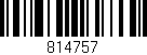 Código de barras (EAN, GTIN, SKU, ISBN): '814757'