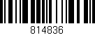 Código de barras (EAN, GTIN, SKU, ISBN): '814836'