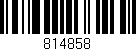 Código de barras (EAN, GTIN, SKU, ISBN): '814858'