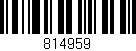 Código de barras (EAN, GTIN, SKU, ISBN): '814959'