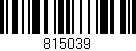 Código de barras (EAN, GTIN, SKU, ISBN): '815039'