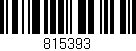 Código de barras (EAN, GTIN, SKU, ISBN): '815393'