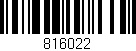 Código de barras (EAN, GTIN, SKU, ISBN): '816022'