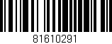 Código de barras (EAN, GTIN, SKU, ISBN): '81610291'